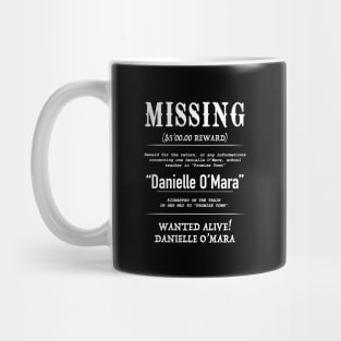 MISSING Danielle O'Mara, white Mug